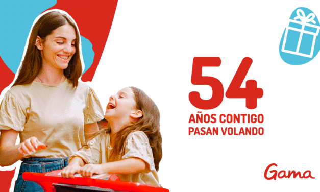 Gama Supermercados: 54 años contigo pasan volando