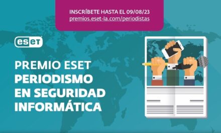 Comienza la inscripción para participar del Premio ESET al Periodismo en Seguridad Informática 2023