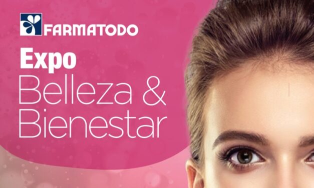 FARMATODO TE INVITA A DISFRUTAR DE LA FERIA DE BELLEZA Y BIENESTAR