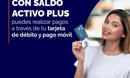 Dale un plus a tus cuentas en dólares y bolívares con Saldo Activo Plus de Banco Activo