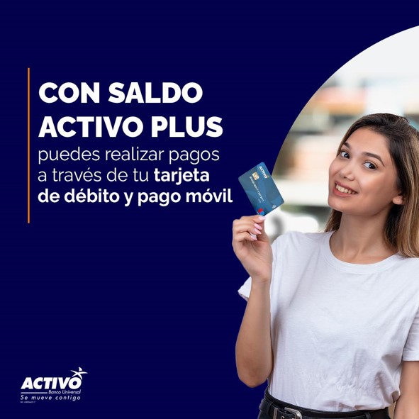 Dale un plus a tus cuentas en dólares y bolívares con Saldo Activo Plus de Banco Activo