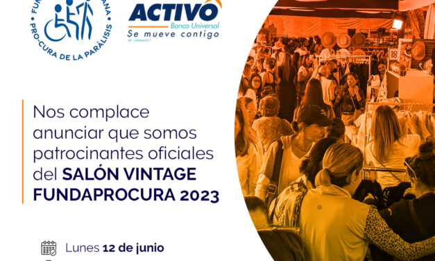 BANCO ACTIVO FORMA PARTE DEL SALÓN VINTAGE DE FUNDAPROCURA 2023