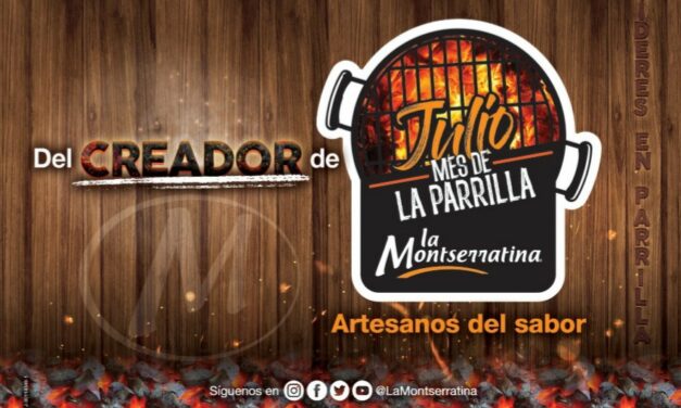 La Montserratina vuelve con el “Mes Parrillero” acompañado de inigualables experiencias