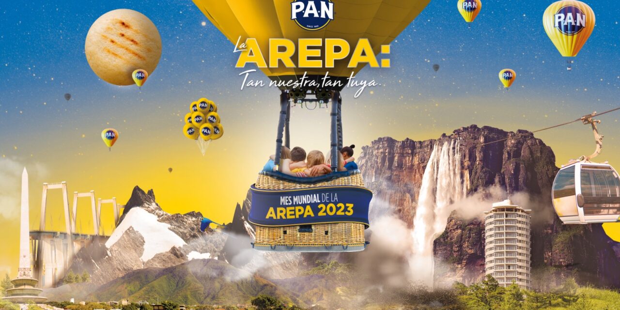 Septiembre es el mes de la arepa y P.A.N. lo celebra globalmente con el concepto: La arepa: tan nuestra, tan tuya