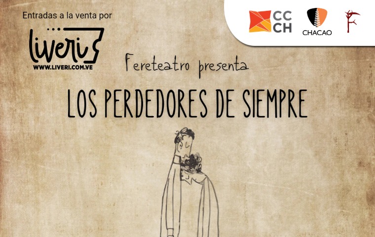 Un canto a los derrotados: Fereteatro presenta “Los perdedores de siempre”