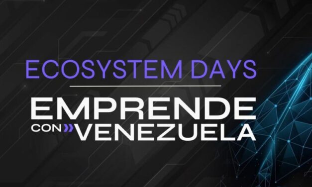 Llega “Ecosystems Days, emprende con Venezuela” 
