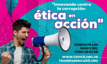 Cedice Libertad y Transparencia Venezuela promueven concurso de ensayo  “INNOVANDO CONTRA LA CORRUPCIÓN: ÉTICA EN ACCIÓN
