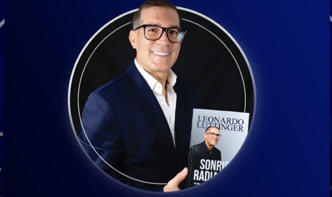 «Sonrisas radiantes”, de Leonardo Luttinger, muestra el importante vínculo entre la estética dental y la autoestima