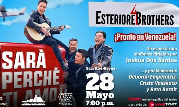 Esteriore Brothers muy pronto en el Teresa Carreño con el tema «Sarà perché ti amo