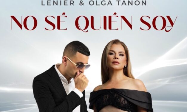 Olga Tañón presenta “No Sé Quién Soy”, junto al exitoso cantautor Lenier