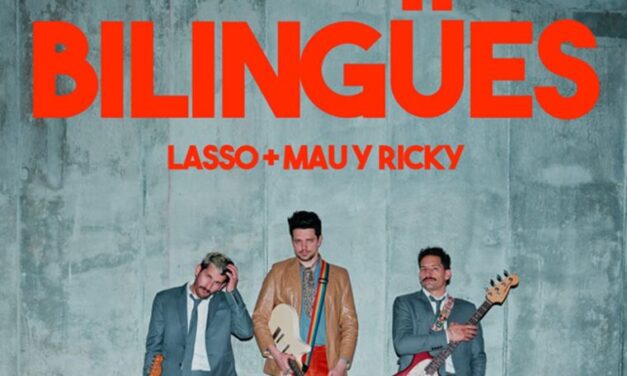 “Bilingües” de Lasso ft. Mau y Ricky: un amor perdido en la traducción