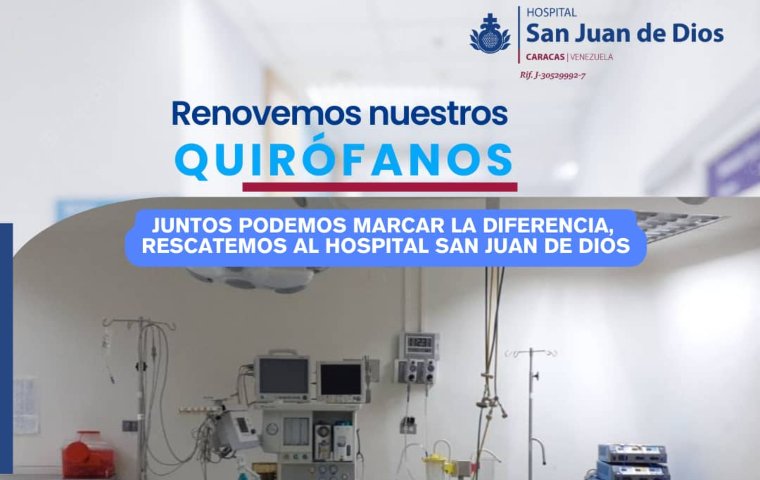 Rehabilitemos los quirófanos del Hospital San Juan de Dios para continuar salvando vidas