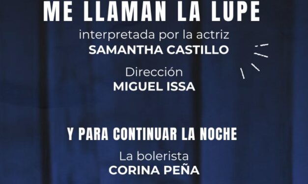 Monólogo “Me llaman La Lupe” regresa con boleros a La Casa Samambaya
