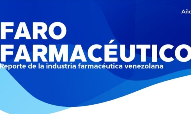 Faro Farmacéutico, Julio 2024 – Reporte de la induﬆria farmacéutica venezolana