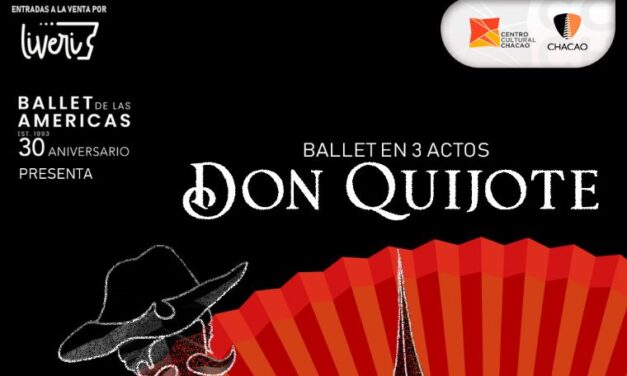 Ballet de las Américas celebra 30 años con “Don Quijote” en el Centro Cultural Chacao