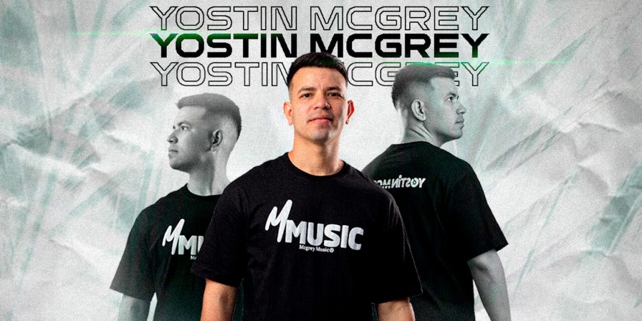 YOSTIN MCGREY SONANDO A OTRO NIVEL CON ”LA FAMA”