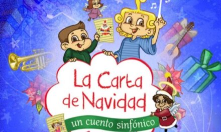 ¿Santa o el Niño Jesús? Vuelve » La Carta de navidad, un cuento sinfonico» !El Espectaculo musical que resuelve la duda¡