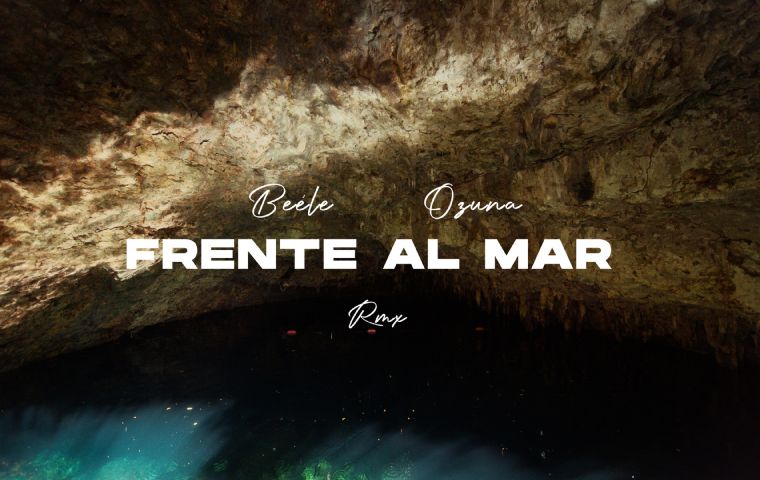 Beéle y Ozuna nos traen el remix de “Frente al Mar” desde República Dominicana