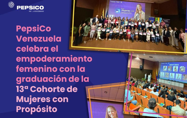PepsiCo Venezuela celebra el empoderamiento femenino con la graduación de la 13ª Cohorte de Mujeres con Propósito