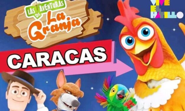 «Las Aventuras de la Granja»  llega a Caracas 
