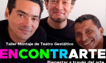 Taller Montaje de Teatro Gestáltico Encontrarte Bienestar a través del arte