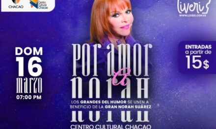 «Por Amor a Norah» se reúnen 5 de los mejores comediantes de Venezuela