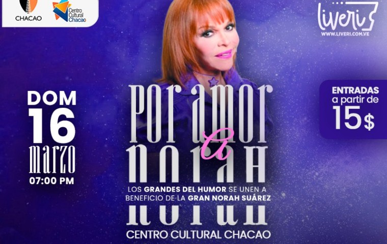 «Por Amor a Norah» se reúnen 5 de los mejores comediantes de Venezuela
