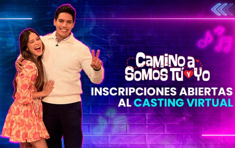 Las postulaciones para «Camino a Somos Tu & Yo» ya están abiertas