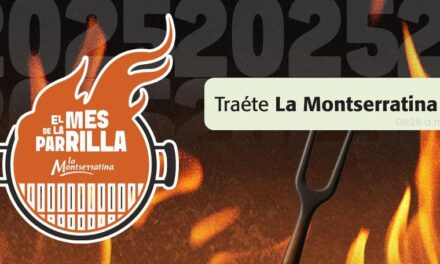 Llegó el Mes de La Parrilla: ¡tráete La Montserratina!