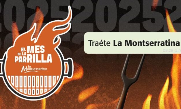 Llegó el Mes de La Parrilla: ¡tráete La Montserratina!