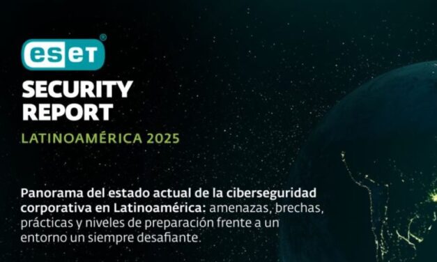 ESET Security Report 2025 – El estado de la ciberseguridad en empresas de Latinoamérica