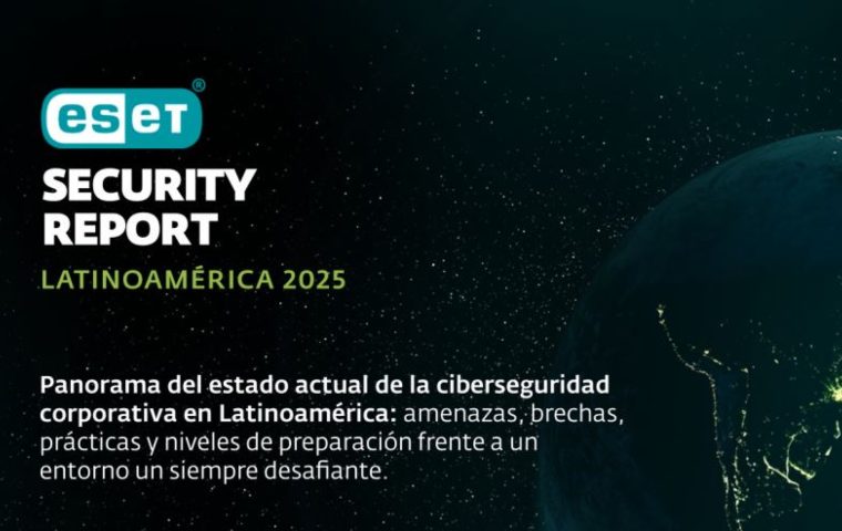 ESET Security Report 2025 – El estado de la ciberseguridad en empresas de Latinoamérica