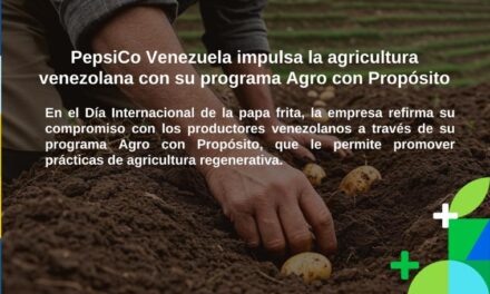 PepsiCo Venezuela impulsa la agricultura venezolana con su programa Agro con Propósito