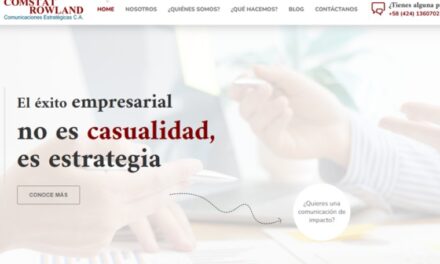 Comstat Rowland Venezuela consolida su liderazgo en comunicación estratégica con el lanzamiento de su nueva página web