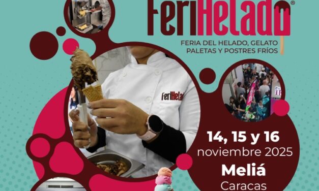 ¡El punto de encuentro de heladería vuelve a Caracas! FERIHELADO 2025                                                                      