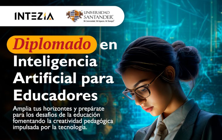 Universidad Santander e Intezia presentan programa avanzado de Inteligencia Artificial para el sector educativo en Venezuela
