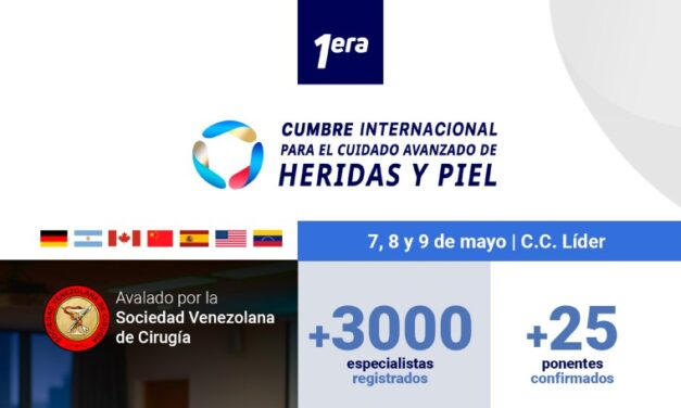 Venezuela se convierte en la capital de la Medicina Regenerativa con: La Cumbre Internacional de Cuidado Avanzado de Heridas y Piel