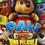 Paramount Pictures trae de vuelta a la Patrulla Canina con Paw Patrol: La Dino Película