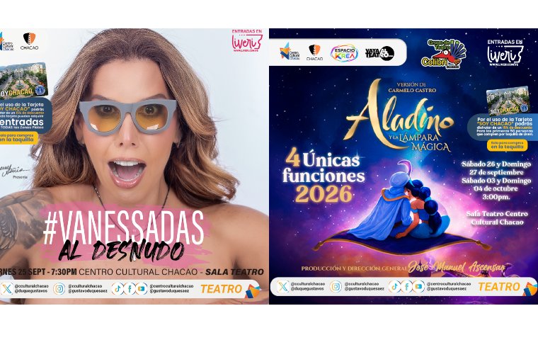 «Vanessadas al desnudo» & «Aladino y la lámpara mágica» Vibrarán en el gran escenario del Centro Cultural Chacao